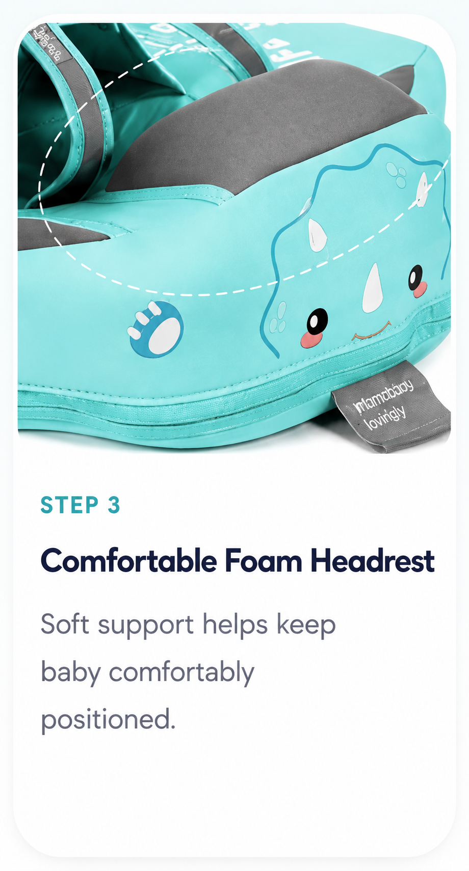 Step 3 — comfortable foam headrest supporting baby